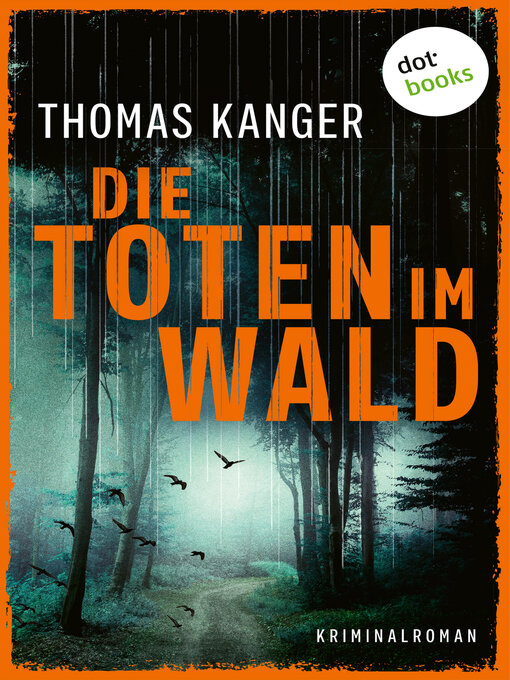 Title details for Die Toten im Wald by Thomas Kanger - Wait list